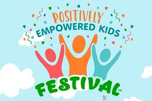 Positively Empowered Kids Festival